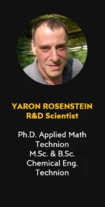 Yaron Rosenstein - R&D Scientist at FVMat Ph.D. Applied Math - Technion. M.Sc. & B.Sc. Chemical Eng. - Technion